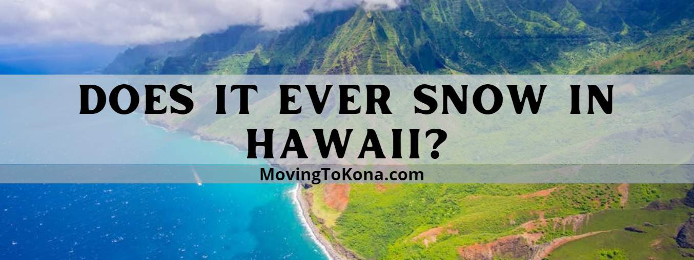 does it snow in hawaii